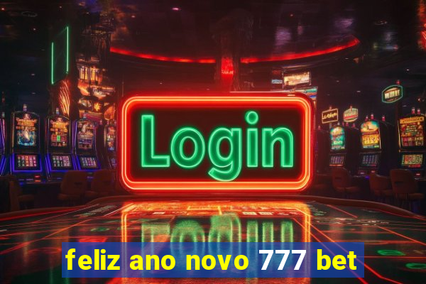 feliz ano novo 777 bet